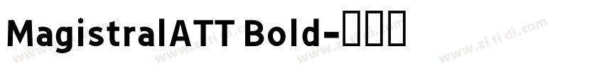 MagistralATT Bold字体转换